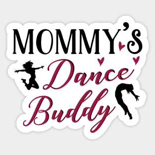 Dancing Mom Daughter Matching Gifts. Dance Buddy. Sticker